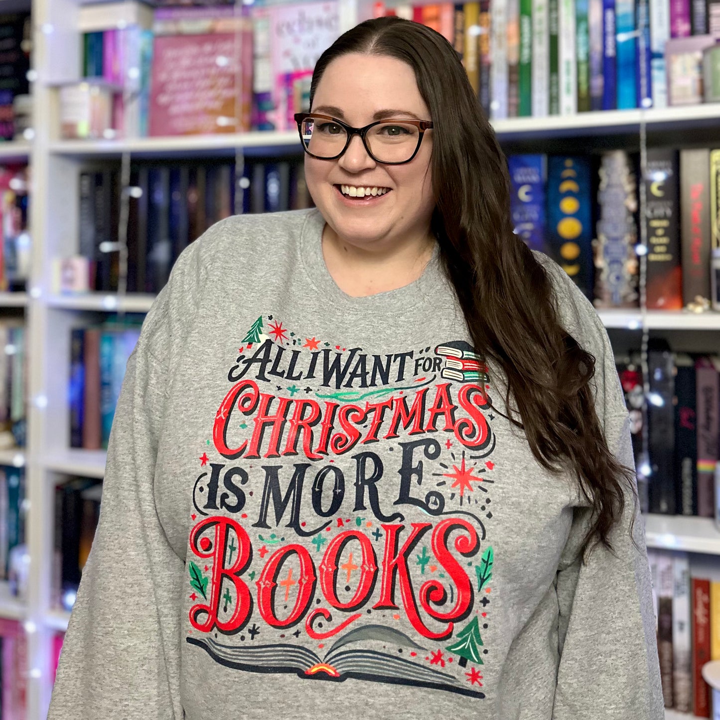 All I Want for Christmas is More Books Sweatshirt