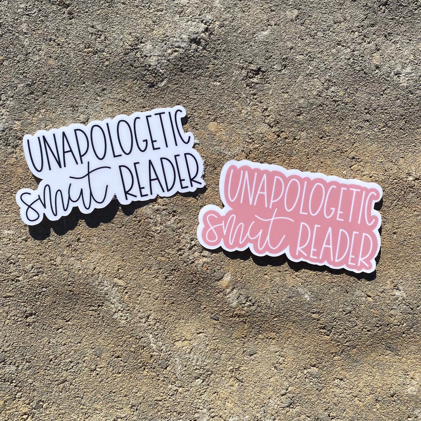 Unapologetic Smut Reader sticker