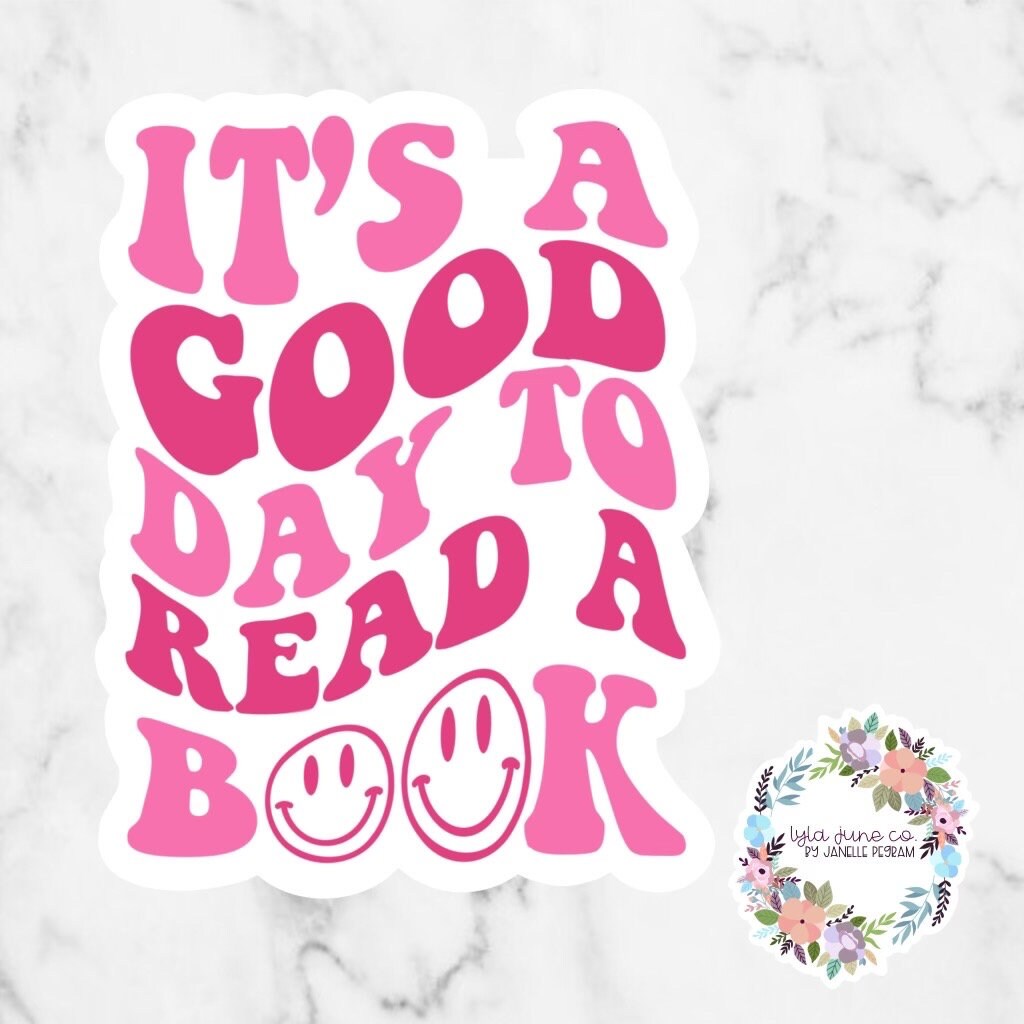 It’s A Good Day To Read A Book sticker