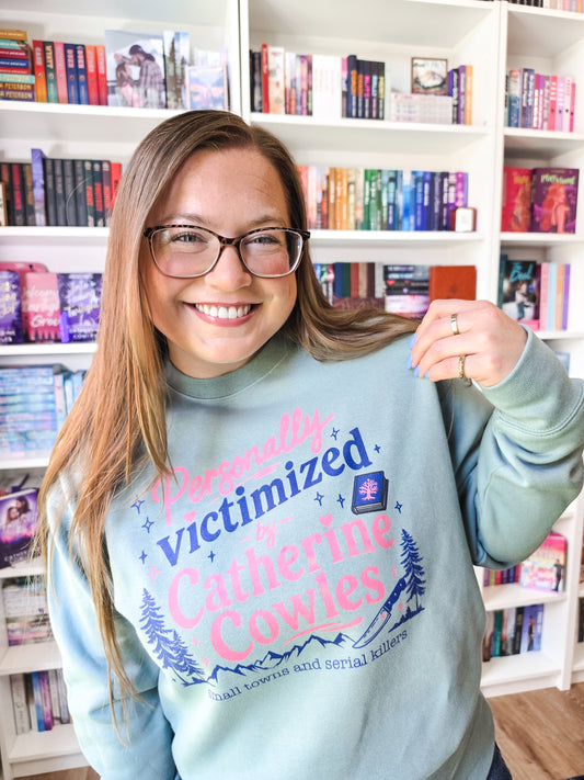 Personally Victimized by Catherine Cowles Premium Sweatshirt