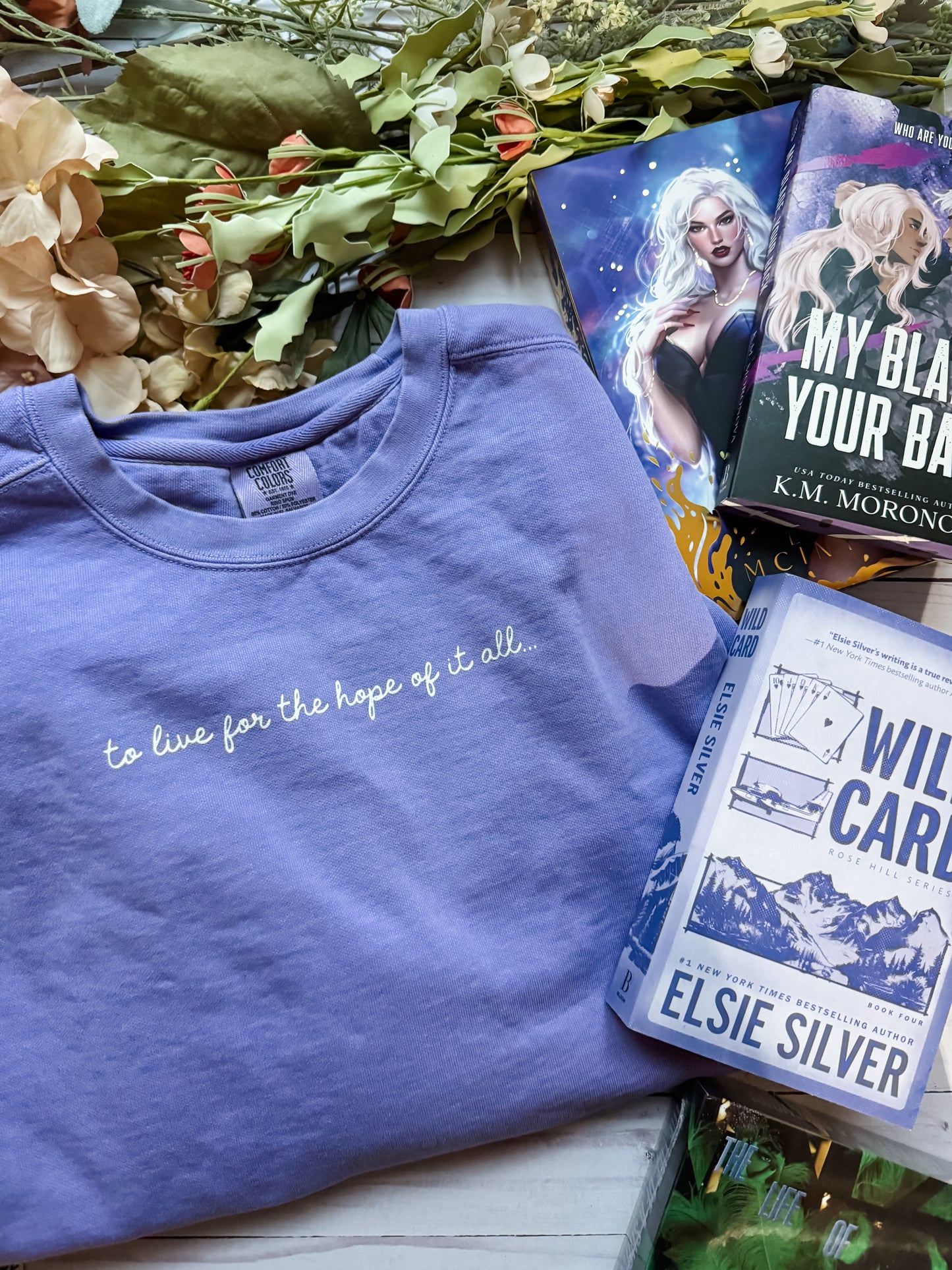 To Live for the Hope of It All garment-dyed sweatshirt