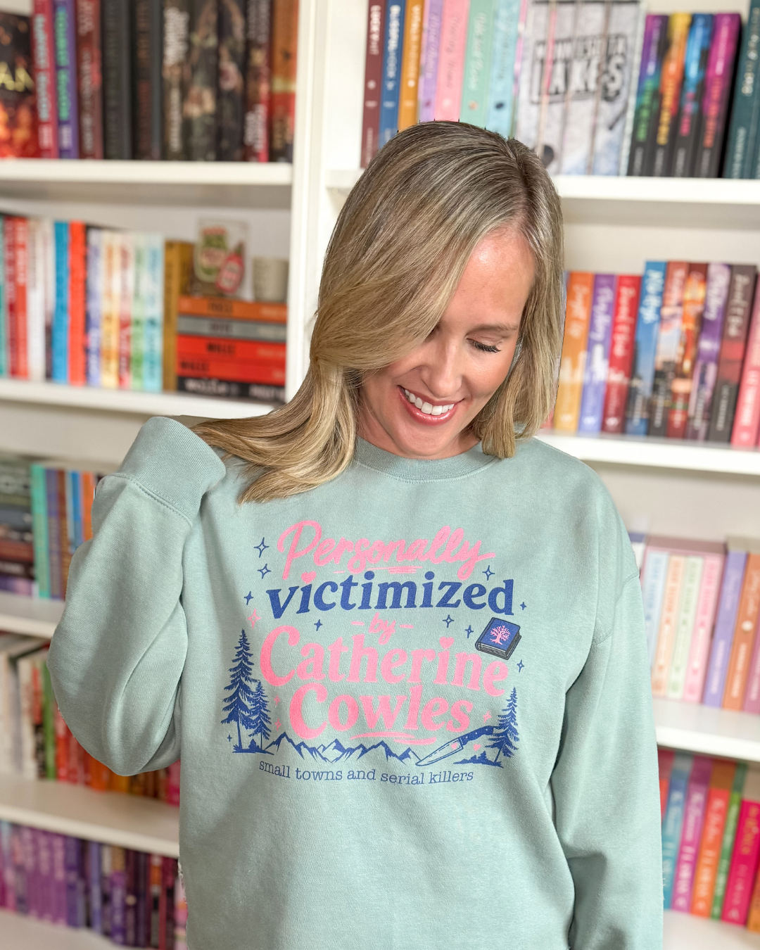Personally Victimized by Catherine Cowles Premium Sweatshirt