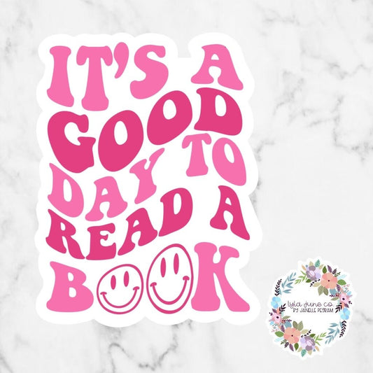 It’s A Good Day To Read A Book sticker