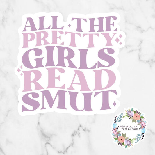 All The Pretty Girls Read Smut sticker