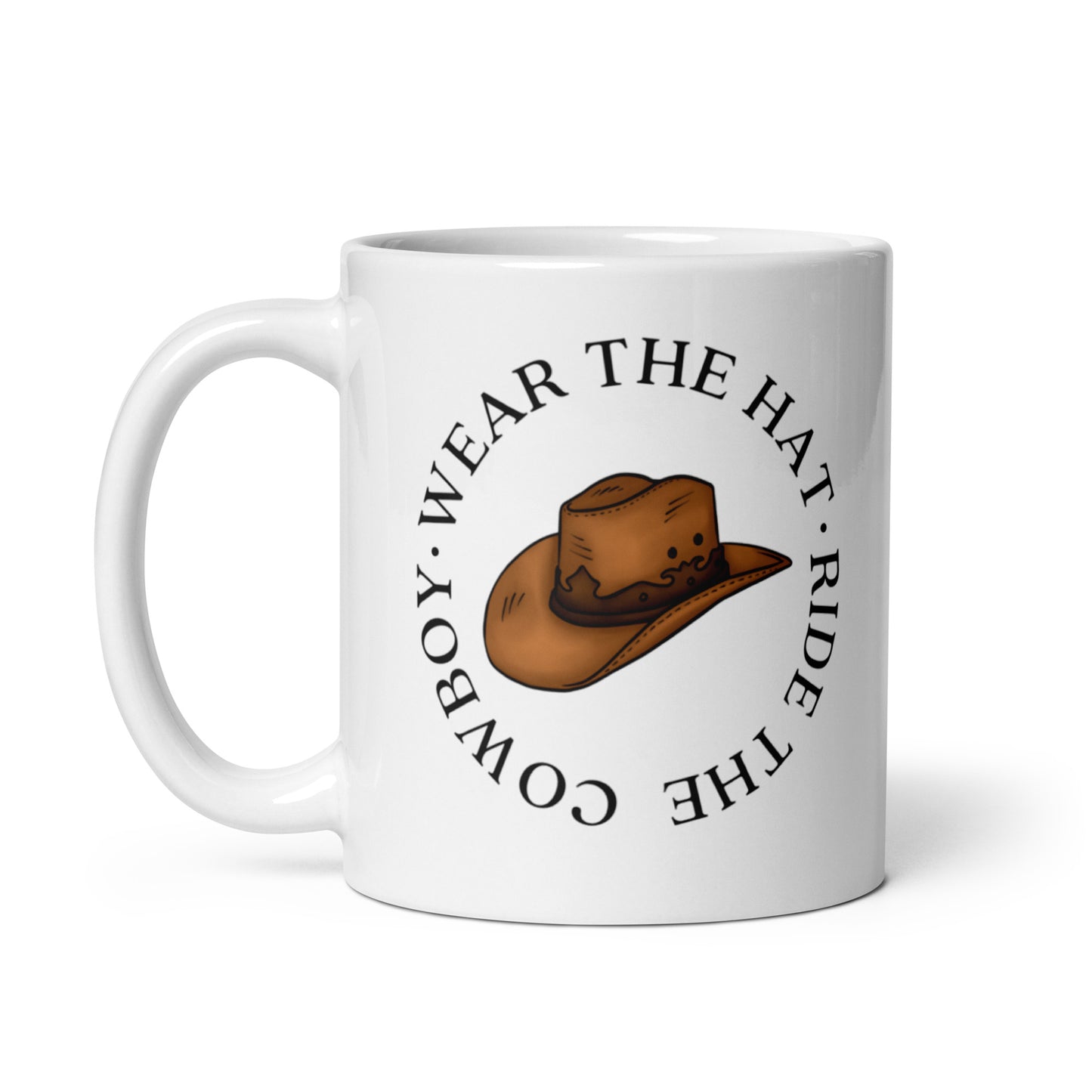 Wear the Hat, Ride the Cowboy / Elsie Silver Chesnut Springs White glossy mug