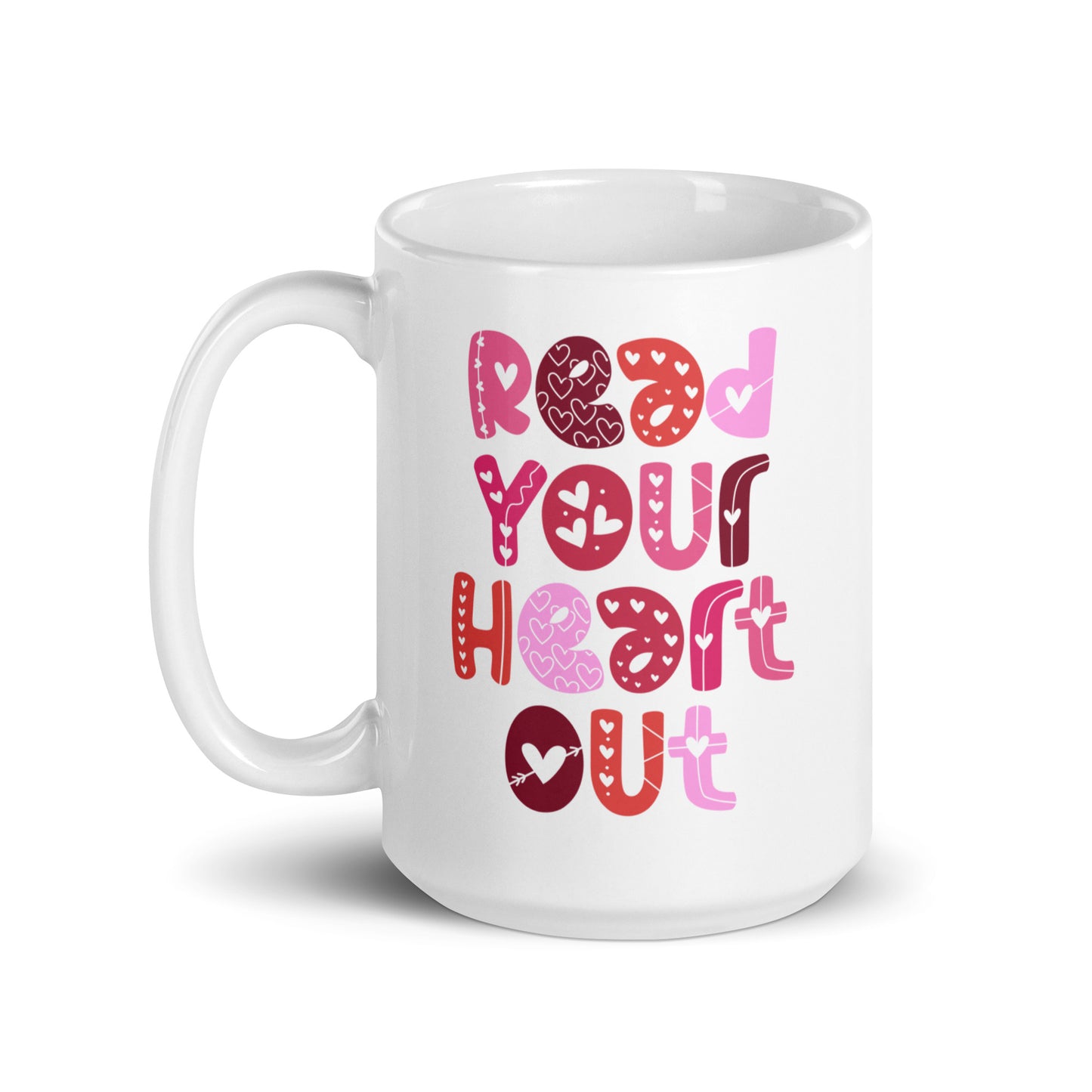 Read Your Heart Out White glossy mug