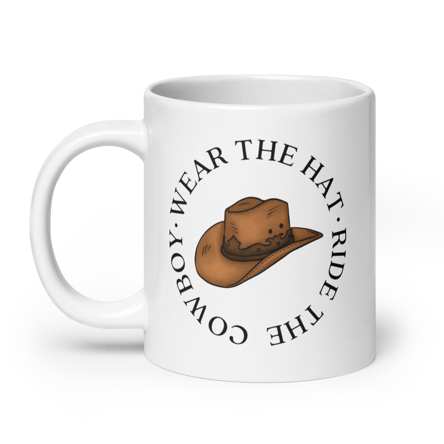 Wear the Hat, Ride the Cowboy / Elsie Silver Chesnut Springs White glossy mug